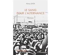 Alimou Sinta – Le sang pour l'alternance – Roman – Broché