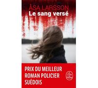 Le Sang versé - Åsa Larsson - Lgf - Poche - Roman