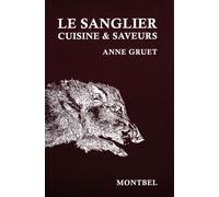 Le sanglier: Cuisine et saveurs.