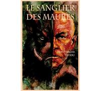 Le sanglier des Maures - Jean-François Tifiou - Feed Back - broché - Essai