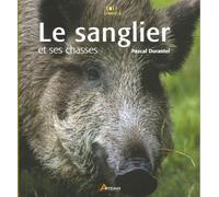 Le sanglier et ses chasses