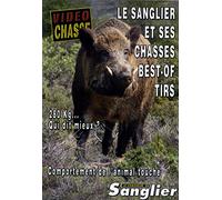 Le sanglier et ses chasses - Best-of tirs - Vol. 49