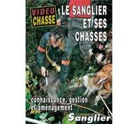 Le sanglier et ses chasses : connaissance, gestion, aménagement - DVD Documentaire - GRAND GIBIER - Vidéotel G