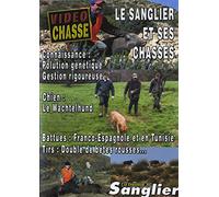 Le Sanglier et ses chasses : connaissance, gestion, chien, tirs