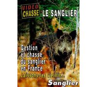 Le Sanglier : Gestion Et Chasse Du Sanglier En France