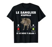 Le Sanglier M'Appelle Humour Chasse Gibiers T-Shirt