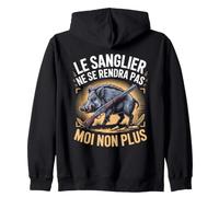 Le Sanglier Ne Se Rendra Pas Moi Non Plus Chasse Sweat à Capuche