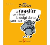 Le Sanglier qui mettait le doigt dans son nez - Felix Heidenreich - 400 Coups Eds Les - broché - Album éveil dès la naissance