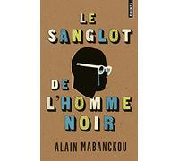 Le Sanglot de l'homme noir – Point S
