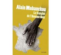 Le sanglot de l'homme noir Alain Mabanckou (Auteur)