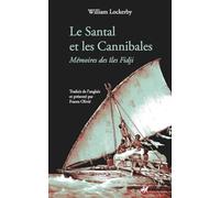Le Santal et les Cannibales: Mémoires des îles Fidji