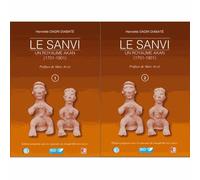 Le Sanvi - Tomes 1 Et 2, Un Royame Akan (1701-1901)