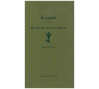 Le Sapin - Dix Façons De Le Préparer