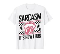 Le Sarcasme, C'est comme ça Que Je Fais Un câlin - Funny Sarcastic T-Shirt
