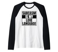 Le Sarcasme est Mon langage d'amour Attitude drôle, Sarcastique et ironique Manche Raglan
