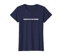 Le Sarcasme est Mon langage d'amour T-Shirt, Femme, Bleu Marine, M