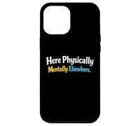 Le Sarcasme Ici, physiquement et mentalement, ailleurs, pour Hommes drôles Coque pour iPhone 12 Pro Max