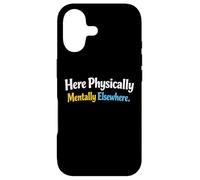 Le Sarcasme Ici, physiquement et mentalement, ailleurs, pour Hommes drôles Coque pour iPhone 17