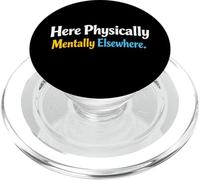 Le Sarcasme Ici, physiquement et mentalement, ailleurs, pour Hommes drôles PopSockets PopGrip pour MagSafe
