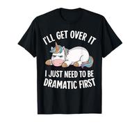 Le sarcasme, je vais m'en remettre, j'ai juste besoin d'être dramatique d'abord T-Shirt