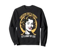 Le Sarcasme n'est Pas Un Hobby rétro Pop Art drôle Femme Sarcastique Sweatshirt