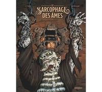 Le Sarcophage des âmes - histoire complète Serge Le Tendre (Auteur), Patrick Boutin-Gagné (Dessinateur)