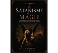 Le Satanisme Et La Magie