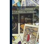 Le Satanisme Et La Magie, Volume 11...