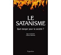 Le Satanisme Quel danger pour la société ? - Olivier Bobineau - Pygmalion - broché - Essai