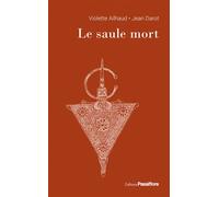 Le saule mort - Jean Darot - Passiflore - broché - Roman