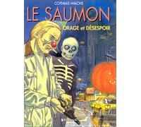 Le saumon, N° 3 : Orage et désespoir