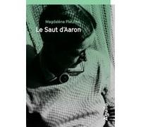 Le Saut d'Aaron Magdaléna Platzová (Auteur), Barbora Faure (Traduction)