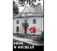 Le saut dans l'abîme - Adam Nasielski (Buch auf Polnisch)