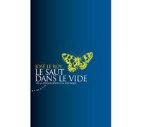 Le Saut Dans Le Vide - De La Philosophie À La Mystique