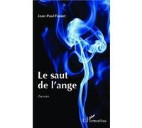 Jean-Paul Fosset – Le saut de l'ange – Roman – Broché