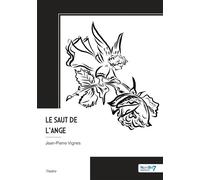 Le saut de l'ange - Jean-Pierre Vignes - Nombre 7 - broché - Monographie