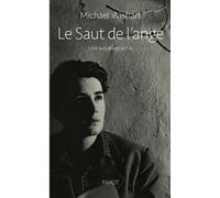 Le saut de l'ange Une autobiographie - Michael Wishart - Payot - broché - Biographie