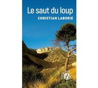 Le saut du loup Christian Laborie (Auteur)
