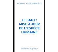 Le saut: Mise à jour de l'espèce humaine