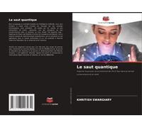 Le Saut Quantique (French Edition)
