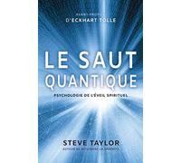 Le saut quantique - Psychologie de l'éveil spirituel