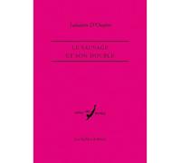 Le Sauvage et son double - Salvatore D'Onofrio - Belles Lettres - broché - Essai