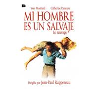 Le Sauvage - Mi Hombre es un Salvaje - Jean-Paul Rappeneau