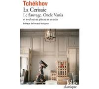 Le Sauvage - Oncle Vania - La Cerisaie - Neuf pièces en un acte Anton Pavlovitch Tchekhov (Auteur), Renaud Matignon (Préface), Georges Perros (Traduction), Génia Cannac (Traduction)