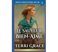 Le Sauveur Bien-Aimé: Roman D’Amour Historique Western