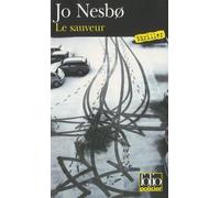 Le sauveur: Une enquête de l'inspecteur Harry Hole