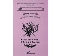 Erwan Dianteill – Le savant et le Santero: Naissance de l'étude scientifique – Broché