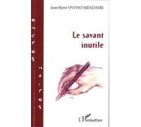 Le Savant Inutile Tome 1