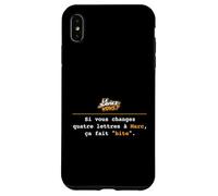 Le saviez-Vous Si Vous changez 4 Lettres à Marc ca Fait Bite Coque pour iPhone XS Max