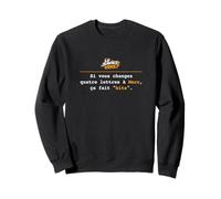 Le saviez-Vous Si Vous changez 4 Lettres à Marc ca Fait Bite Sweatshirt